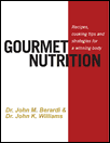 Gourmet Nutrition By John Berardi